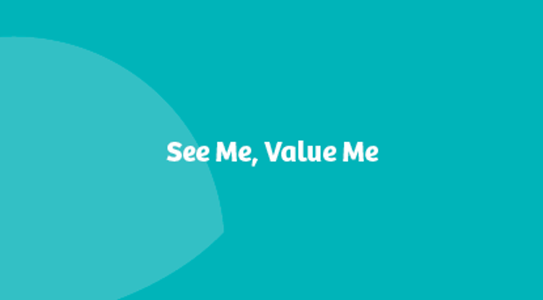 See Me Value Me