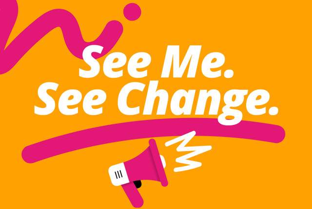 White text reads "See Me. See Change"