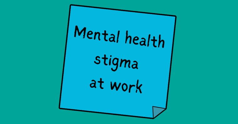 Let's get to work on mental health stigma