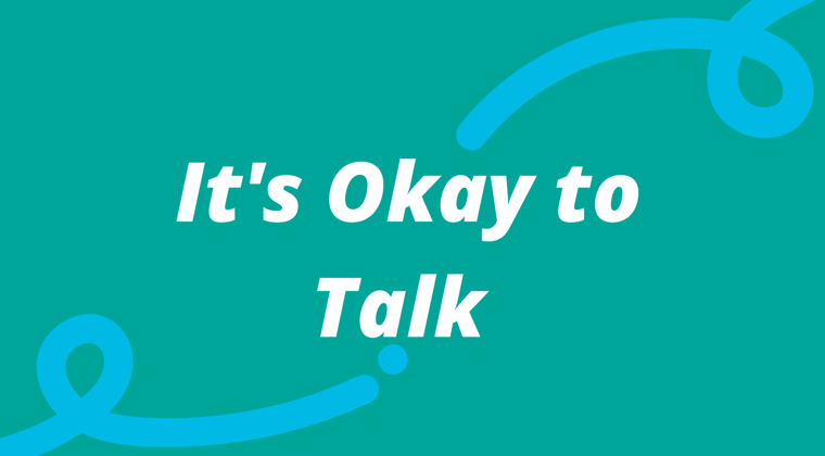 It's okay to talk